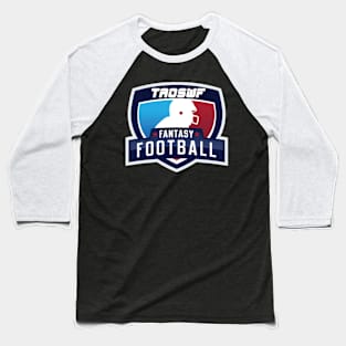 TAOSWF FANTASY FOOTBALL Baseball T-Shirt